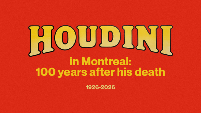 Houdini in Montreal: 100 years after his death